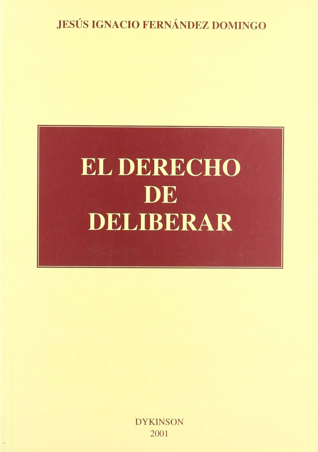 DERECHO DE DELIBERAR, EL