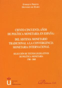 CIENTO CINCUENTA AÑOS POLIT.MONETARIA