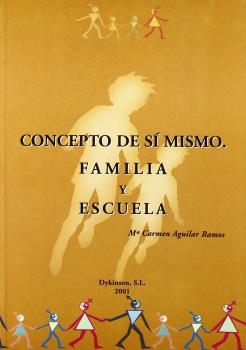 CONCEPTO DE SI MISMO Familia y Escuela