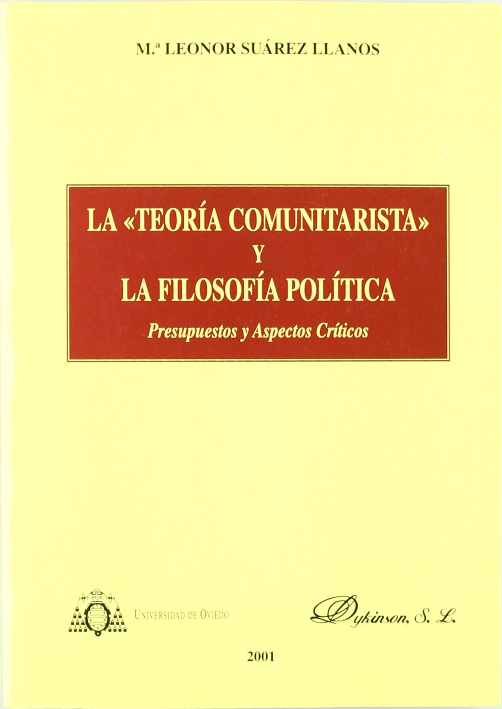 "TEORÍA COMUNITARISTA" Y LA FILOSOFÍA POLÍTICA, LA