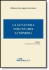 EUTANASIA VOLUNTARIA AUTONOMA