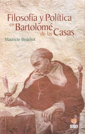 FILOSOFÍA Y POLÍTICA EN BARTOLOMÉ DE LAS CASAS