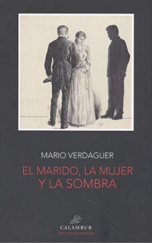 EL MARIDO, LA MUJER Y LA SOMBRA