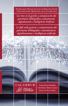 RETOS EN LA GESTIÓN Y COMUNICACIÓN DEL PATRIMONIO BIBLIOGRÁFICO Y DOCUMENTAL