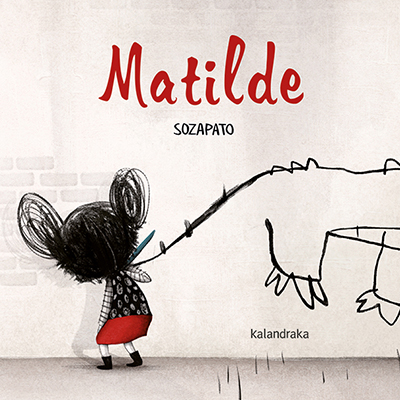 MATILDE (Kalandraka)