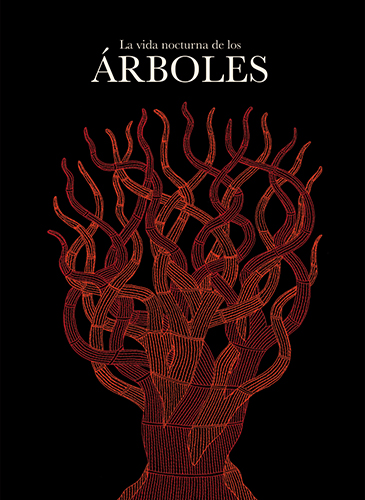 VIDA NOCTURNA DE LOS ÁRBOLES, LA