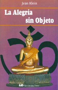 ALEGRÍA SIN OBJETO, LA