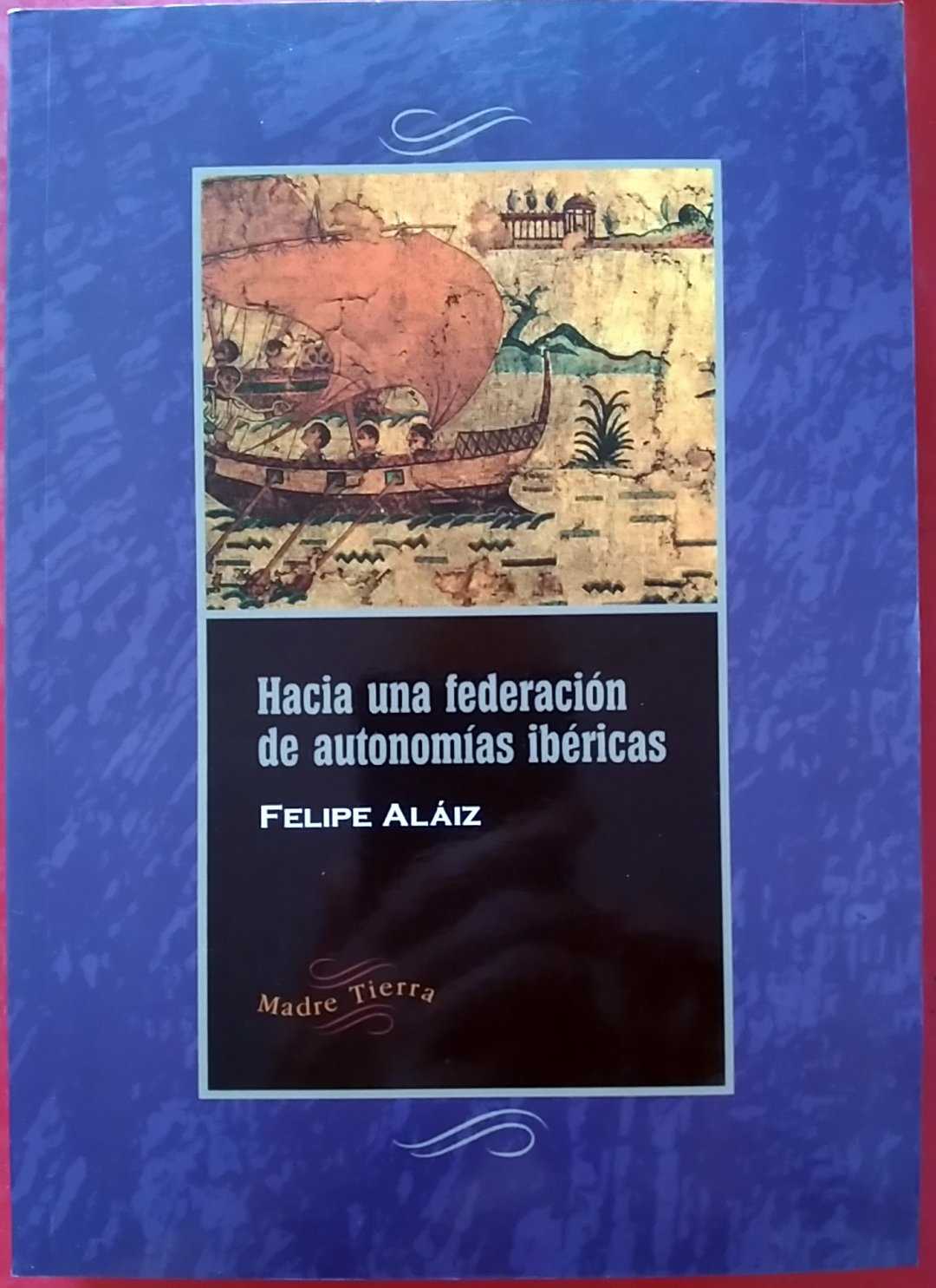 HACIA UNA FEDERACION AUTONOMIAS IBERICAS