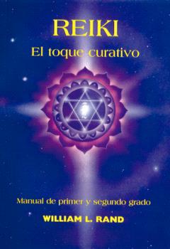 REIKI, EL TOQUE CURATIVO
