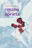 LA MANO QUE APRIETA