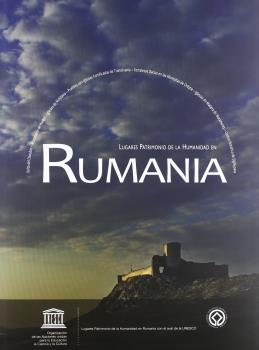 RUMANIA. LUGARES PATRIMONIO DE LA HUMANIDAD EN