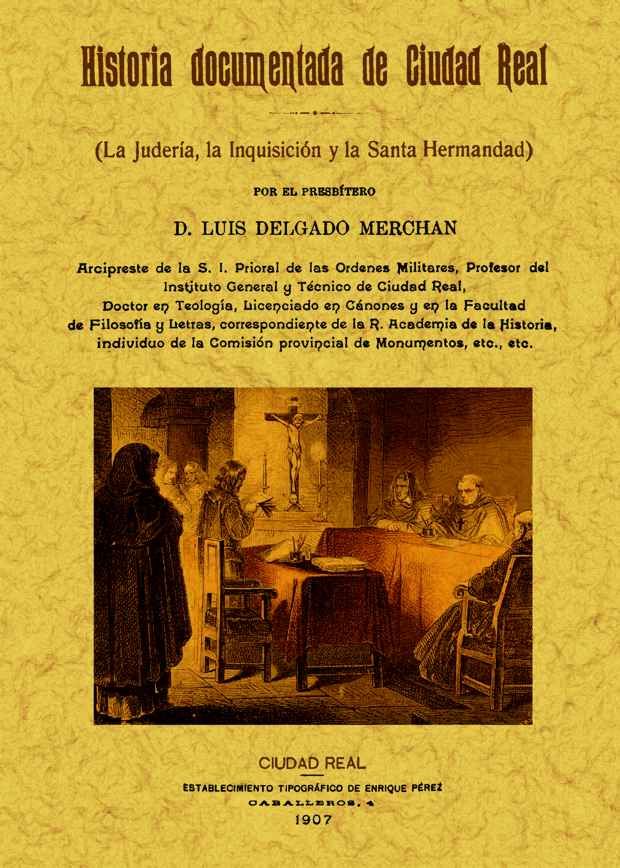 HISTORIA DOCUMENTADA CIUDAD REAL