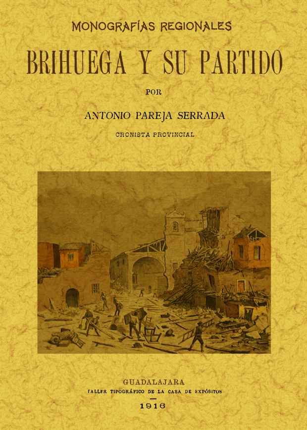 BRIHUEGA Y SU PARTIDO  Monografias Regionales
