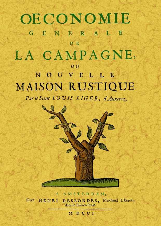 OECONOMIE GENERALE DE LA CAMPAGNE, O NOUVELLE MAISON RUSTIQUE