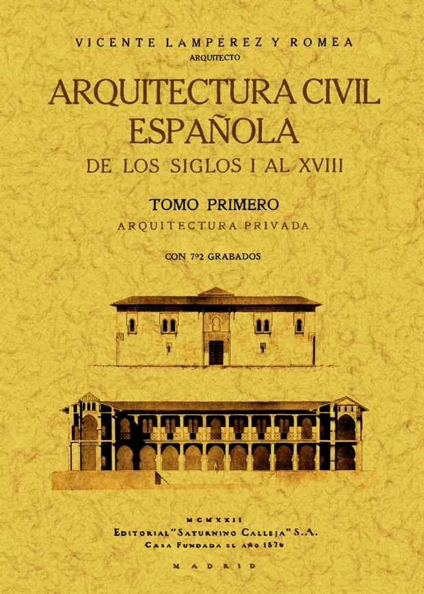 ARQUITECTURA CIVIL 2vols ESPAÑOLA s. I al XVIII