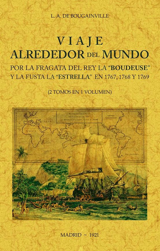 VIAJE ALREDEDOR DEL MUNDO POR LA FRAGATA DEL REY LA "BOUDEUSE" Y LA FUSTA LA "ESTRELLA" EN 1767, 1768 Y 1769 (2 TOMOS EN 1 VOLUMEN)