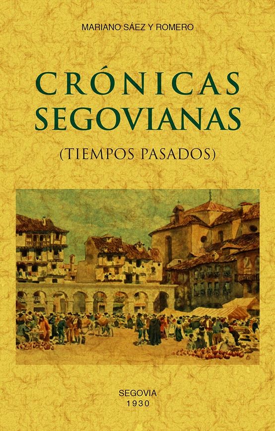 CRÓNICAS SEGOVIANAS