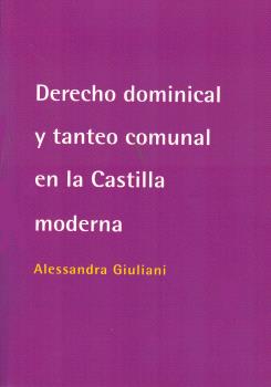 DERECHO DOMINICAL Y TANTEO COMUNAL EN LA CASTILLA MODERNA
