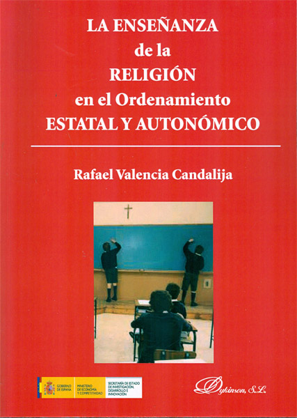 ENSEÑANZA DE LA RELIGION EN EL ORDENAMIENTO ESTATAL Y AUTONOMICO, LA