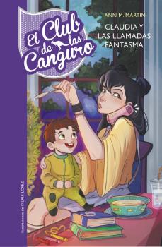 CLUB DE LAS CANGURO 2: CLAUDIA Y LAS LLAMADAS FANTASMA