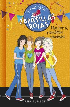 CLUB DE LAS ZAPATILLAS ROJAS 13. HOY POR TI, ¡TOMORROW TAMBIÉN!