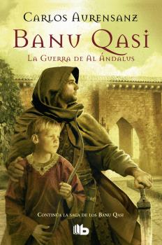 BANU QUASI. LA GUERRA DE AL ANDALUS