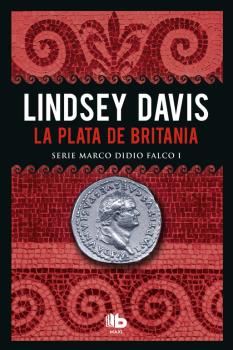 PLATA DE BRITANIA (SERIE MARCO DIDIO FALCO 1)