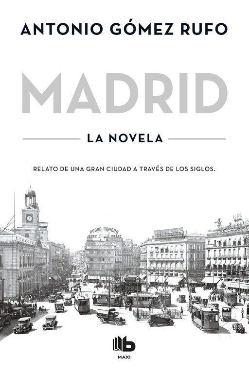 MADRID. LA NOVELA   (B de Bolsillo)