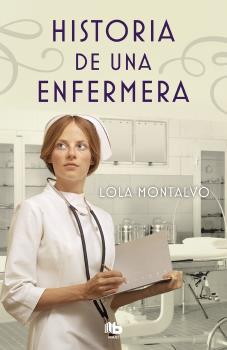 HISTORIA DE UNA ENFERMERA (B)