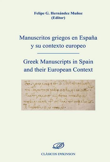 MANUSCRITOS GRIEGOS EN ESPAÑA Y SU CONTEXTO EUROPEO