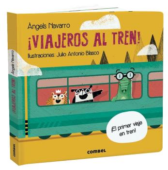 ¡VIAJEROS AL TREN!