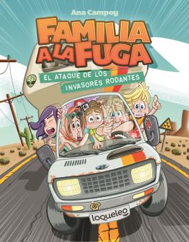 ATAQUE DE LOS INVASORES RODANTES, EL   FAMILIA A LA FUGA 4