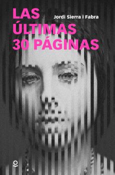 ÚLTIMAS 30 PÁGINAS, LAS