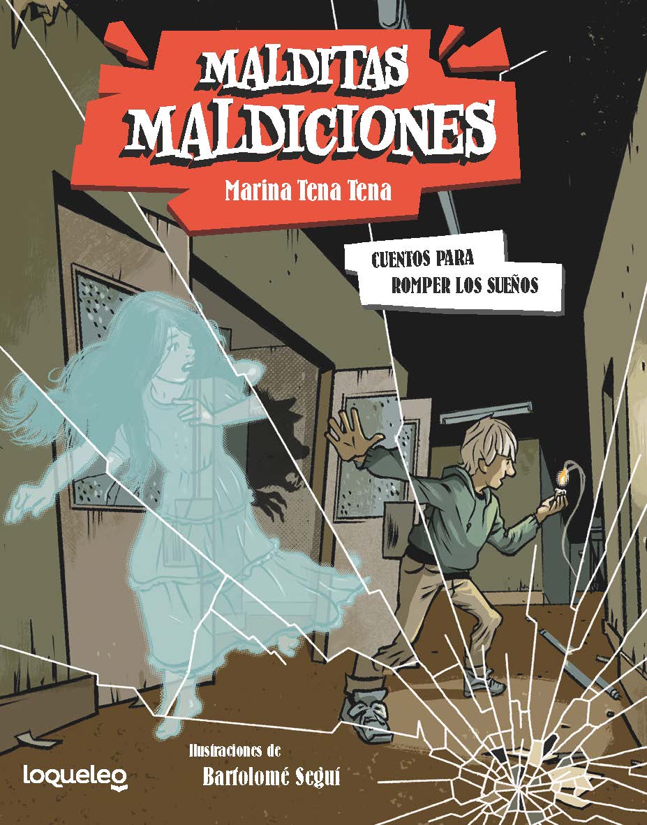 CUENTOS PARA ROMPER SUEÑOS. MALDITAS MALDICIONES 2