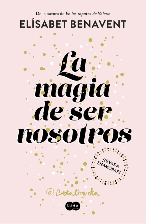 MAGIA DE SER NOSOTROS, LA (BILOGÍA SOFÍA 2)