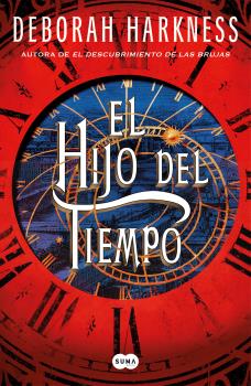 HIJO DEL TIEMPO, EL (EL DESCUBRIMIENTO DE LAS BRUJAS 4)