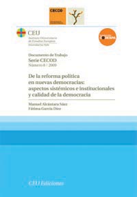 DE LA REFORMA POLITICA EN NUEVAS DEMOCRACIAS: AS(DOC.TRABAJO SERIE CECOD 8/2009)