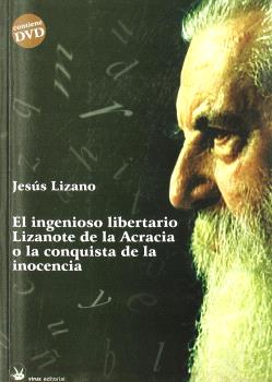 INGENIOSO LIBERTARIO LIZANOTE DE LA ACRACIA + DVD