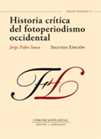 HISTORIA CRÍTICA DEL FOTOPERIODISMO OCCIDENTAL (SEGUNDA EDICIÓN)