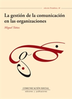GESTIÓN DE LA COMUNICACIÓN EN LAS ORGANIZACIONES, LA