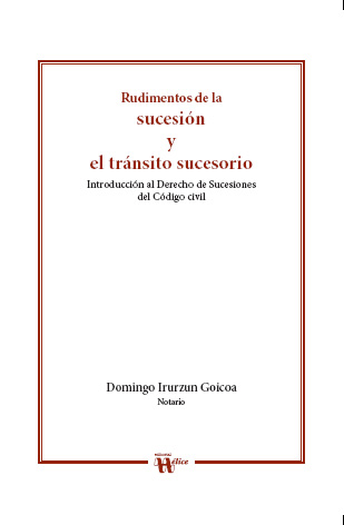 RUDIMENTOS DE LA SUCESIÓN Y EL TRÁNSITO SUCESORIO