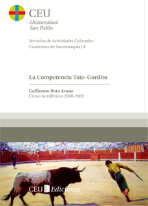 COMPETENCIA TATO-GORDITO, LA. (CUAD.TAUROMAQUIA, 9). CURSO ACADEMICO 2008-2009