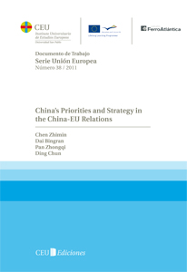 CHINA''S PRIORITIES AND STRATEGY IN (DOC.TRABAJO.SERIE UNION EUROPEA N?38/2011)