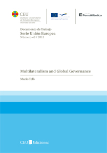 MULTILATERALISM AND GLOBAL GOVERNANCE(DOC.TRABAJO.SERIE UNION EUROPEA N?48/2011)