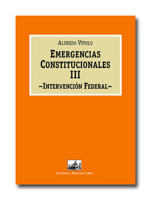 EMERGENCIAS CONSTITUCIONALES 3 Intervencion Federal