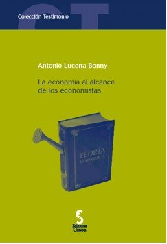 ECONOMIA AL ALCANCE DE LOS ECONOMISTAS, LA