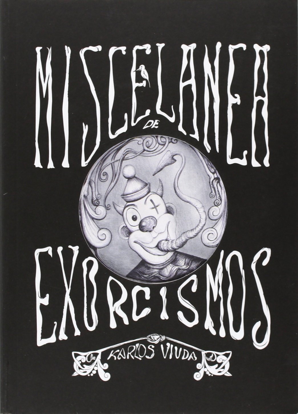 KARLOS VIUDA, MISCELANEA DE EXORCISMOS