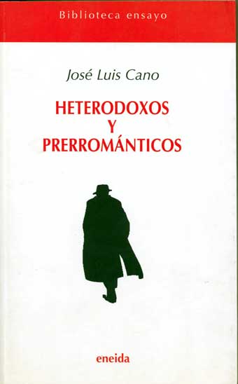 HETERODOXOS Y PRERROMANTICOS