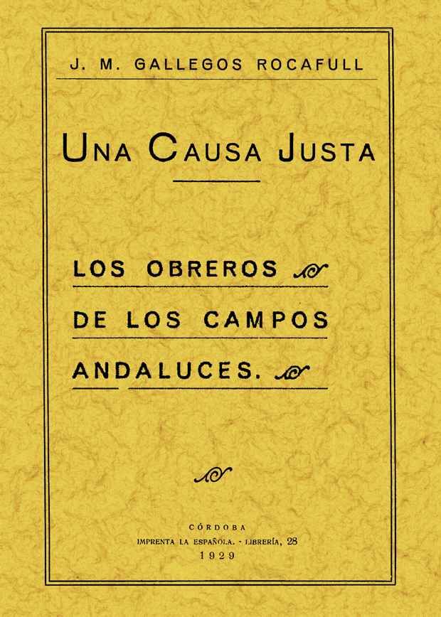 UNA CAUSA JUSTA, LOS OBREROS DE LOS CAMPOS ANDALUCES