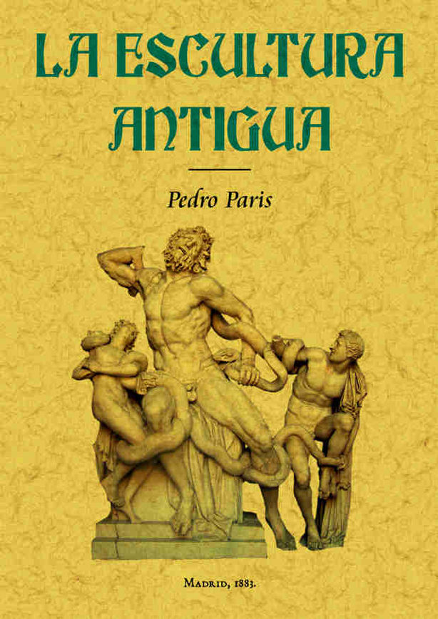 ESCULTURA ANTIGUA, LA